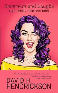 Cover image for Shimmers and Laughs: Eight Wildly Hilarious Tales