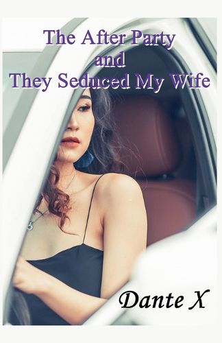 Cover image for The After Party and They Seduced My Wife