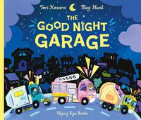 Cover image for The Good Night Garage (Jacket)