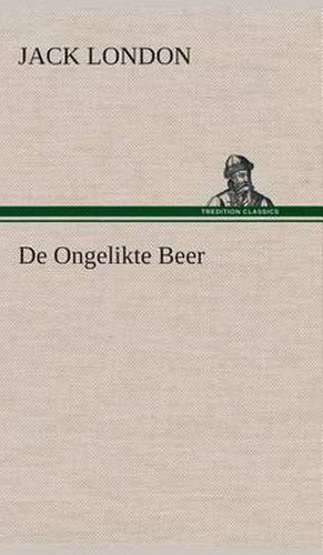 Cover image for De Ongelikte Beer