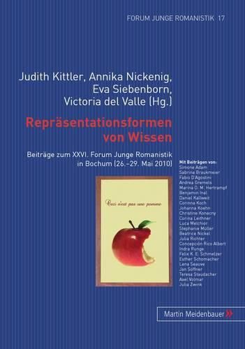 Cover image for Repraesentationsformen Von Wissen: Beitraege Zum XXVI. Forum Junge Romanistik in Bochum (26.-29. Mai 2010)