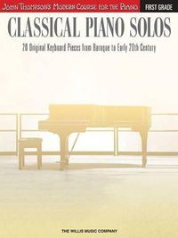 Cover image for Classical Piano Solos - First Grade: John Thompson's Modern Course