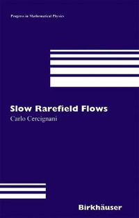 Cover image for Slow Rarefied Flows: Theory and Application to Micro-Electro-Mechanical Systems