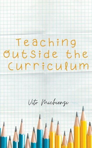 Cover image for Teaching Outside the Curriculum