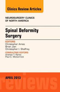 Cover image for Spinal Deformity Surgery, An Issue of Neurosurgery Clinics