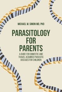 Cover image for Parasitology for Parents