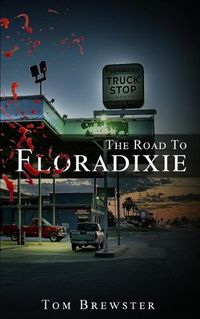 Cover image for The Road to Floradixie