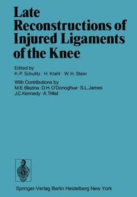 Cover image for Late Reconstructions of Injured Ligaments of the Knee