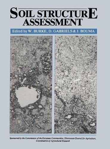 Cover image for Soil Structure Assessment: Sponsored by the Commission of European Communities, Directorate-General for Agriculture.