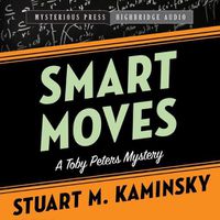 Cover image for Smart Moves: A Toby Peters Mystery