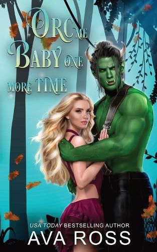 Cover image for Orc Me Baby One More Time