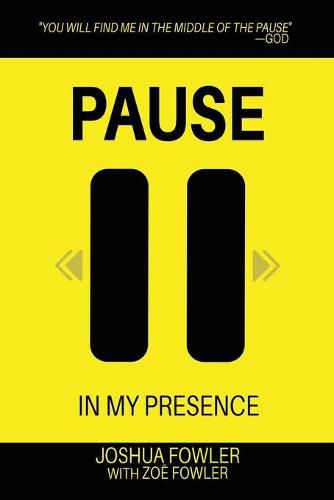 Pause In My Presence