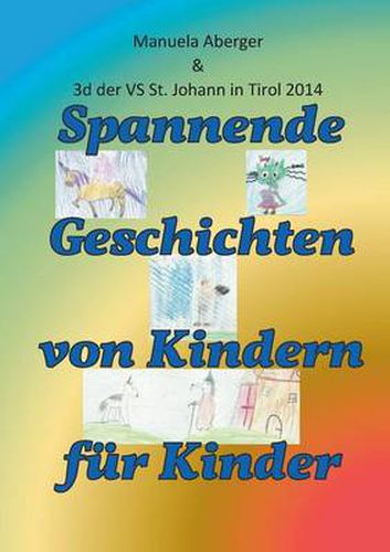 Cover image for Spannende Geschichten von Kindern fur Kinder