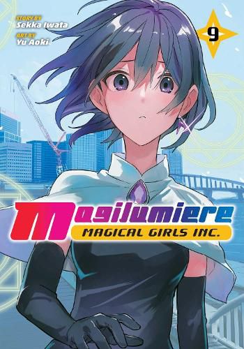 Cover image for Magilumiere Magical Girls Inc., Vol. 9: Volume 9