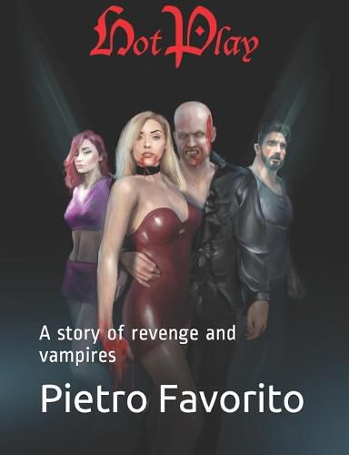Cover image for Hotplay: A story of revenge and vampires