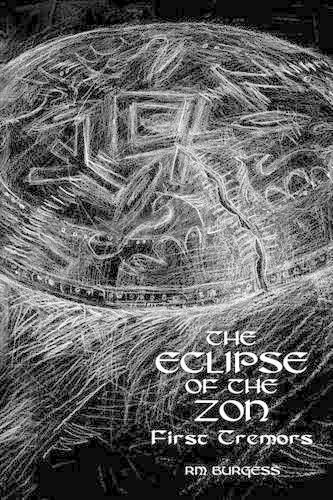 The Eclipse of the Zon - First Tremors