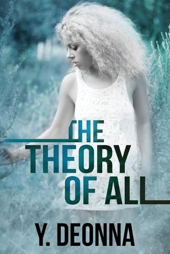 Cover image for The Theory Of All: The Virtuous Trilogy