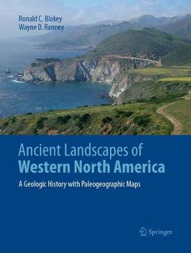 Cover image for Ancient Landscapes of Western North America: A Geologic History with Paleogeographic Maps