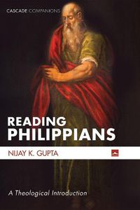 Cover image for Reading Philippians: A Theological Introduction