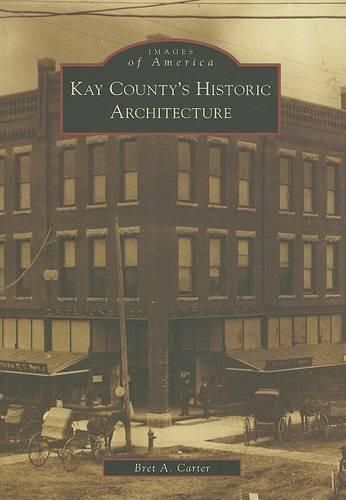 Cover image for Kay County's Historic Architecture