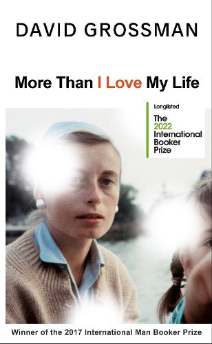 Cover image for More Than I Love My Life: LONGLISTED FOR THE 2022 INTERNATIONAL BOOKER PRIZE