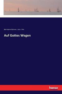 Cover image for Auf Gottes Wegen