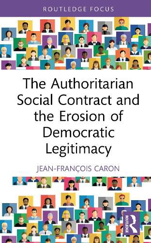 Cover image for The Authoritarian Social Contract and the Erosion of Democratic Legitimacy