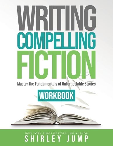 Cover image for Writing Compelling Fiction Workbook