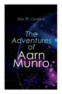 Cover image for The Adventures of Aarn Munro: The Mightiest Machine & The Incredible Planet