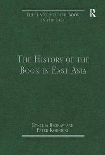 Cover image for The History of the Book in East Asia