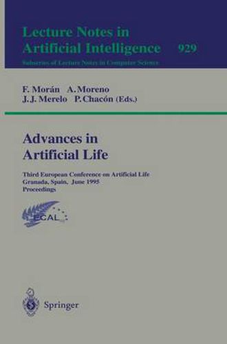 Cover image for Advances in Artificial Life: Third European Conference on Artificial Life, Granada, Spain, June 4 - 6, 1995 Proceedings