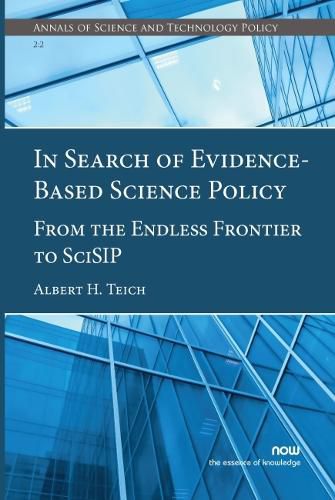 Cover image for In Search of Evidence-Based Science Policy: From the Endless Frontier to SciSIP