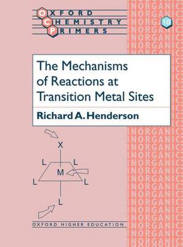 Cover image for The Mechanisms of Reactions at Transition Metal Sites