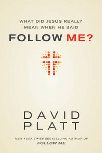 Cover image for What Did Jesus Really Mean When He Said Follow Me?