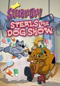 Cover image for Scooby-Doo Steals the Dog Show