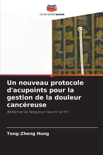 Cover image for Un nouveau protocole d'acupoints pour la gestion de la douleur cancereuse