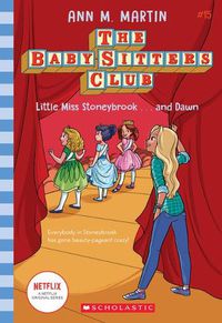 Cover image for Little Miss Stoneybrook...and Dawn (the Baby-Sitters Club #15) (Library Edition): Volume 15