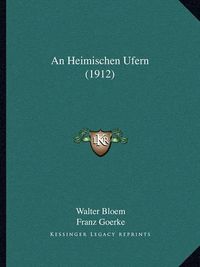 Cover image for An Heimischen Ufern (1912)