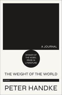 Cover image for The Weight of the World: A Journal