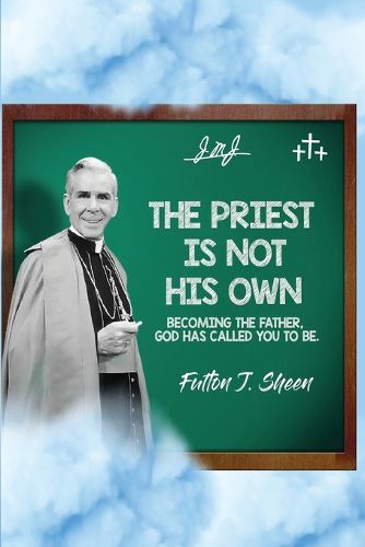 The Priest Is Not His Own.