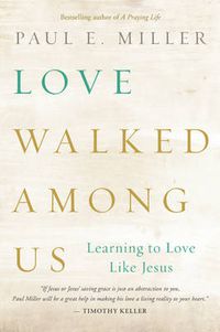 Cover image for Love Walked Among Us