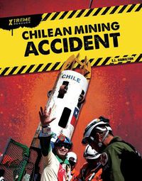 Cover image for Chilean Mining Accident