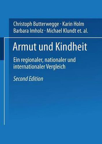 Armut Und Kindheit: Ein Regionaler, Nationaler Und Internationaler Vergleich