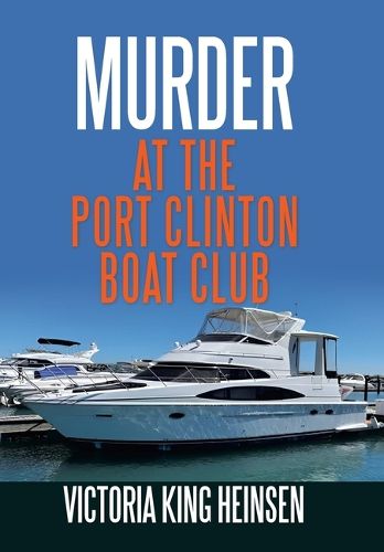 Cover image for Murder at the Port Clinton Boat Club
