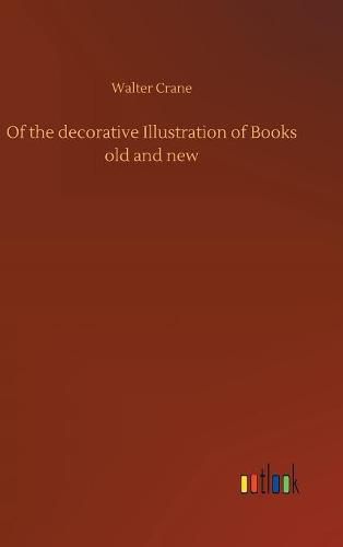 Of the decorative Illustration of Books old and new