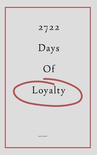 Cover image for 2722 Days of Loyalty