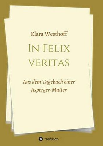 Cover image for In Felix veritas