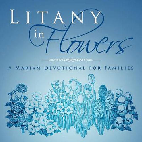 Cover image for Litany in Flowers: A Marian Devotional for Families