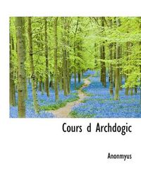 Cover image for Cours D Archdogic