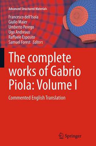 Cover image for The complete works of Gabrio Piola: Volume I: Commented English Translation